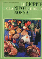LE RICETTE DELLA NIPOTE E DELLA NONNA*FIAMMETTA POSITANO 1976