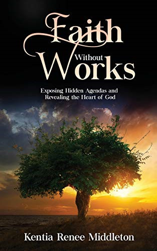 Faith without works exposing - faith, works: