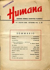 HUMANA N° 1 settembre 1945 -  RASSEGNA SCIENTIFICO FILOSOFICA