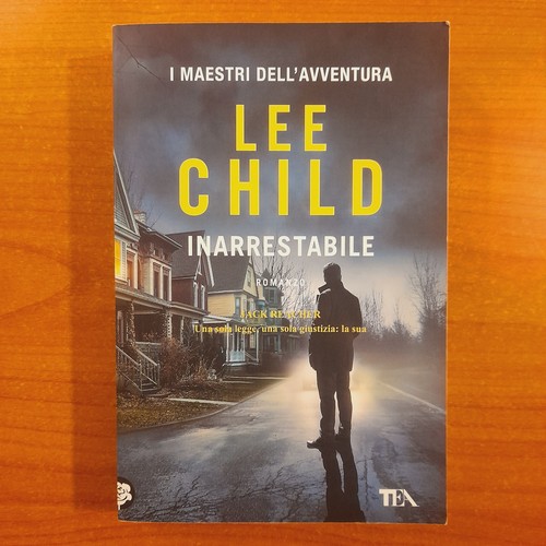 Inarrestabile lee child - inarrestabile,