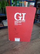 "Gi" Montanari. Dizionario Di Greco 2°edizione "Loescher" (C7)