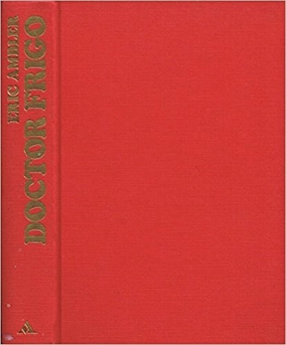 Doctor frigo eric ambler - doctor, frigo,eric