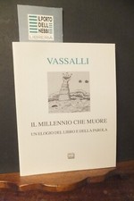 IL MILLENNIO CHE MUORE UN