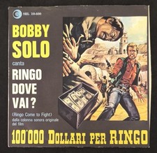 Bobby Solo ‎– Ringo Dove Vai? (Ringo Come To Fight) - vinile 45 giri - SRL 10-40