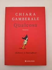 Chiara Gamberale - Qualcosa-