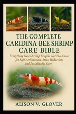 The Complete Caridina Bee