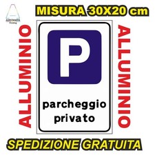CARTELLO PARCHEGGIO PRIVATO CARTELLI TARGA TARGHE ALLUMINIO 3mm 4 FORI  20X30 CM