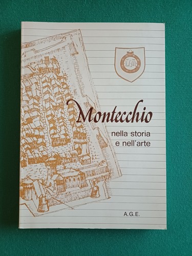 Montecchio nella storia - montecchio, e