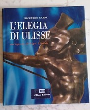 L'ELEGIA DI ULISSE. UN'OPERA DI UGO ATTARDI. RICCARDO CAMPA. 1997. .