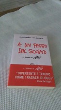 A UN PASSO DAL SOGNO. SFONDRINI, ZANFORLIN. MONDADORI 2007