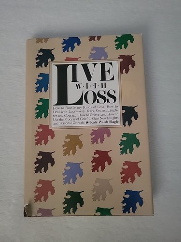 Live with loss slagle kate - by,
