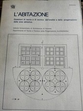L'abitazione Questioni di teoria e di tecnica dell'analisi e della progettazione
