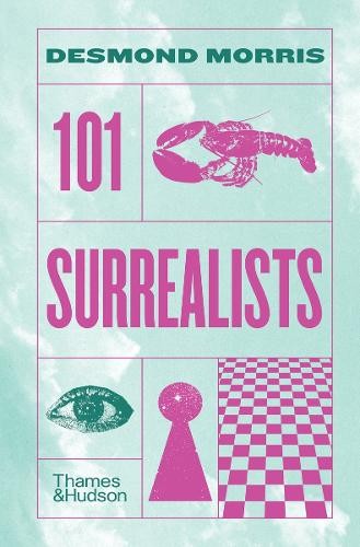 Desmond morris 101 surrealists - morris,