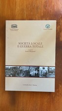 Società locale e guerra totale - Rosario Mangiameli - Lombardi Editori Siracusa