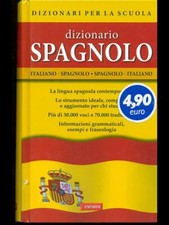 DIZIOANRIO SCUOLA. SPAGNOLO DIZIONARI/ENCICLOPEDIE  VALLARDI 2011