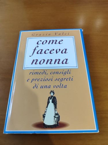 Come faceva nonna rimedi - come,