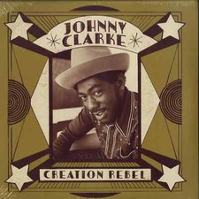 Johnny Clarke / CREATION REBEL (2X12 LP) / 17 North Parade / VP42201 / VPRL4220