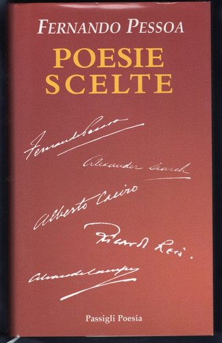 Fernando pessoa poesie scelte - pessoa.,