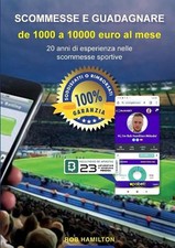 SCOMMESSE E GUADAGNARE Da 1000
