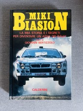 Miki Biasion - LA MIA STORIA E I SEGRETI PER DIVENTARE UN ASSO DEI RALLY