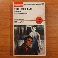 Tre operai - Carlo Bernari -