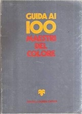 Guida Ai 100 Maestri Del
