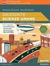 Orizzonte scienze umane. Per le Scuole superiori. Con e-book. Con espansione onl