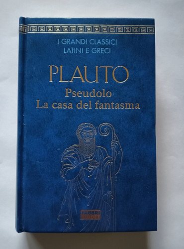 Classici latini greci plauto - classici,