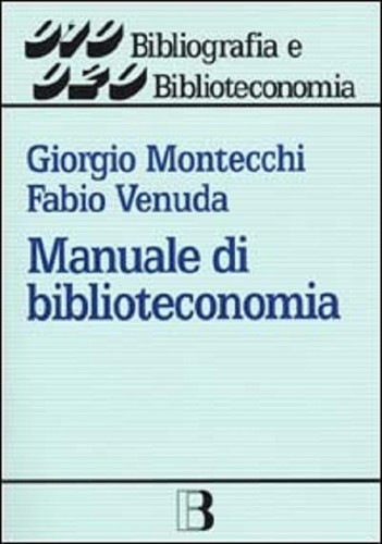 Manuale biblioteconomia 2 - manuale, biblioteconomia.