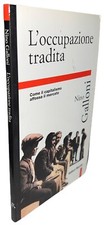 L’OCCUPAZIONE TRADITA