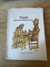 Ciccio: il pizzaiolo di Borgo Loreto - Francesco Mastriani  1975