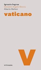 Vaticano [Paperback] Ingrano, Ignazio; Melloni, Alberto; Becciu, Giova