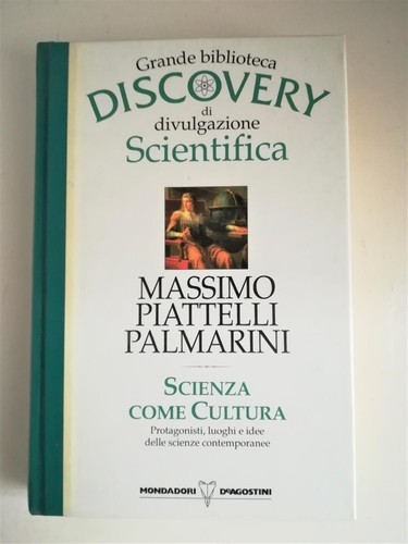 Scienza come cultura grande - scienza,