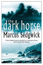 The Dark Horse by Sedgwick