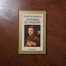 Antonio da Padova, Rusconi editore, Paolo Scandaletti, Milano 1981