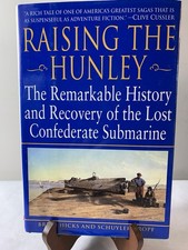 Raising The Huntley HBDJ 1st Ed 2002 -Recovery Of Lost Confederate Submarine