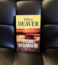FIUME DI SANGUE, Jeffery Deaver (Mondolibri/Rcs, 2008, thriller)