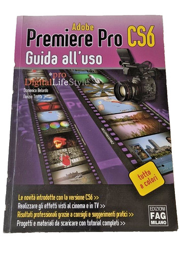 Adobe premiere pro cs6 guida - cs6.,