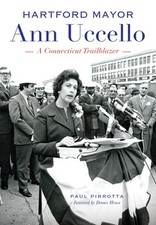 Hartford Mayor Ann Uccello:: A