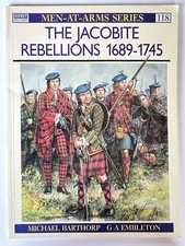 The Jacobite Rebellions 1689-1745 (Men-at-Arms, 118)