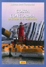 Costa Concordia. La Storia e