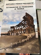 PEREZ REVERTE, LE BARCHE SI