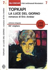Topkapi. La Luce del Giorno