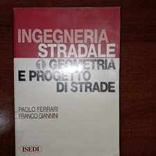 Ingegneria Stradale-Geometria e Progetto Di Strade