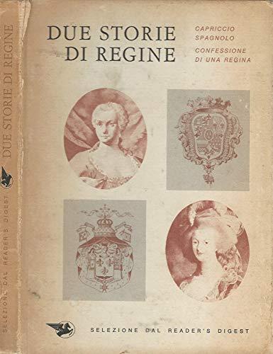Due storie regine - due,