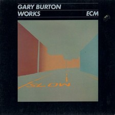 Gary Burton – Works, LP, ECM