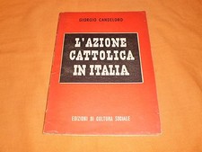 giorgio candeloro l'azione cattolica in italia edizioni di cultura sociale 2a ed