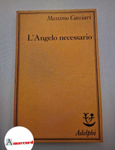 Cacciari massimo l angelo - massimo., l'angelo