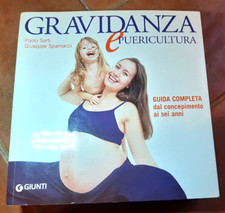 GRAVIDANZA E PUERICULTURA. GUIDA DAL CONCEPIMENTO AI SEI ANNI (ED. GIUNTI 2006)