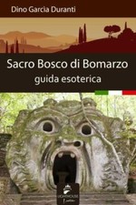 Sacro Bosco di Bomarzo: guida